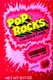 Pop Rocks